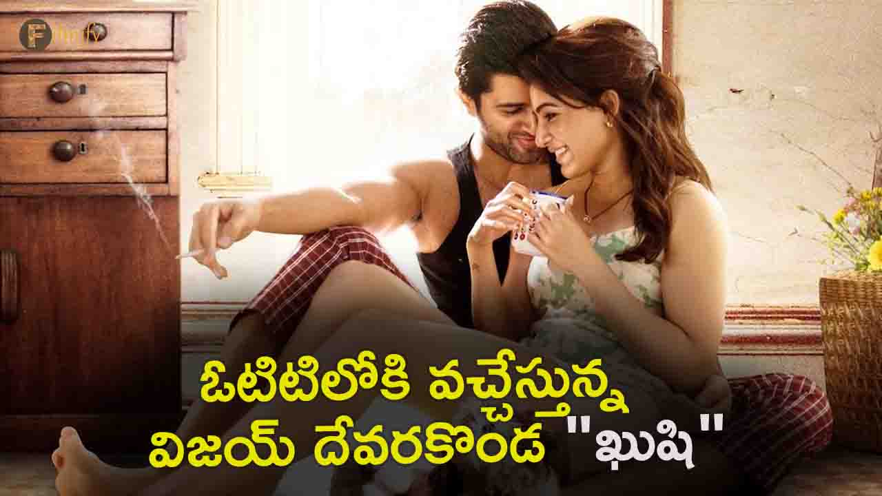 vijay devarakonda kushi movie ott date locked