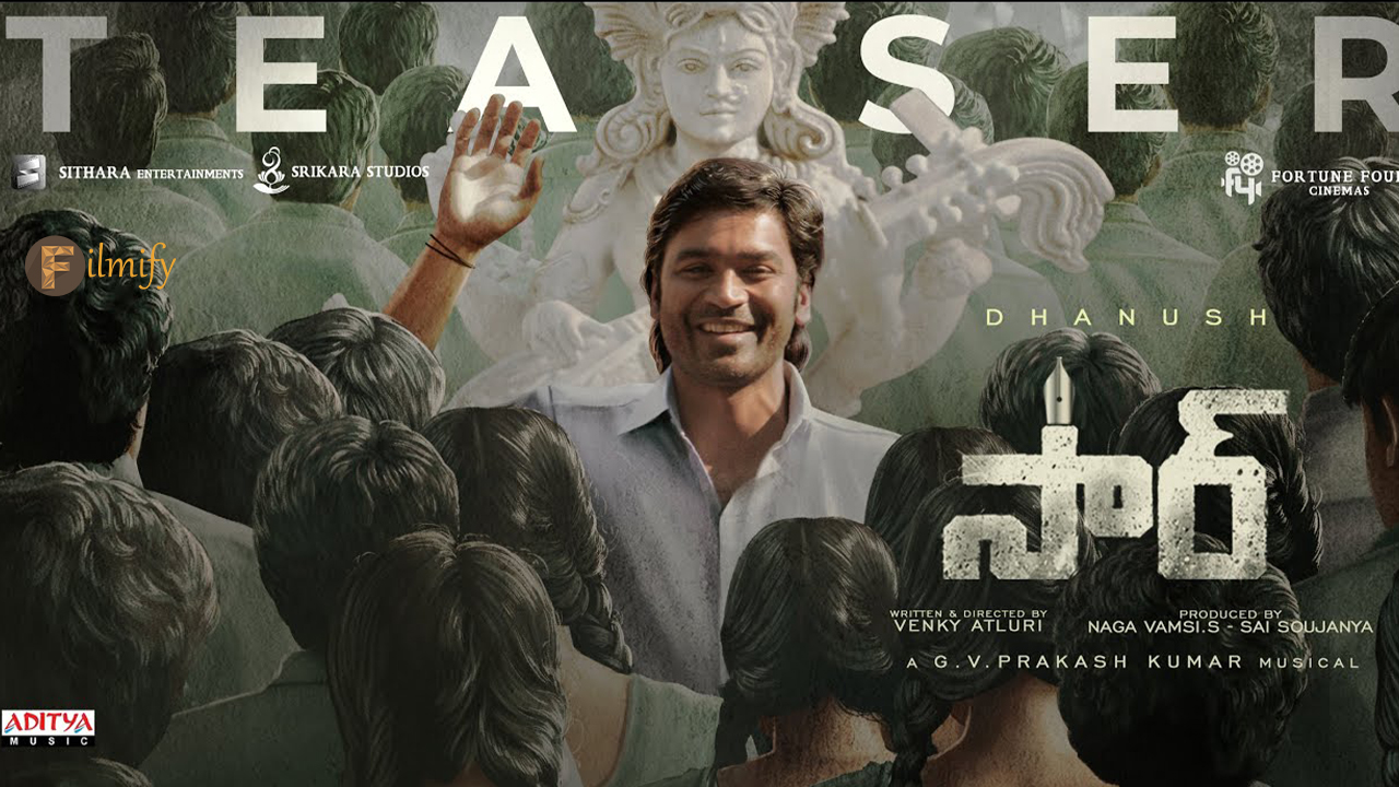 SIR : వీరలెవెల్లో క్లాస్ పీకిన “సార్” !