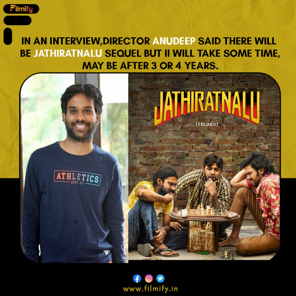 Director Anudeep about Jathiratnalu sequel