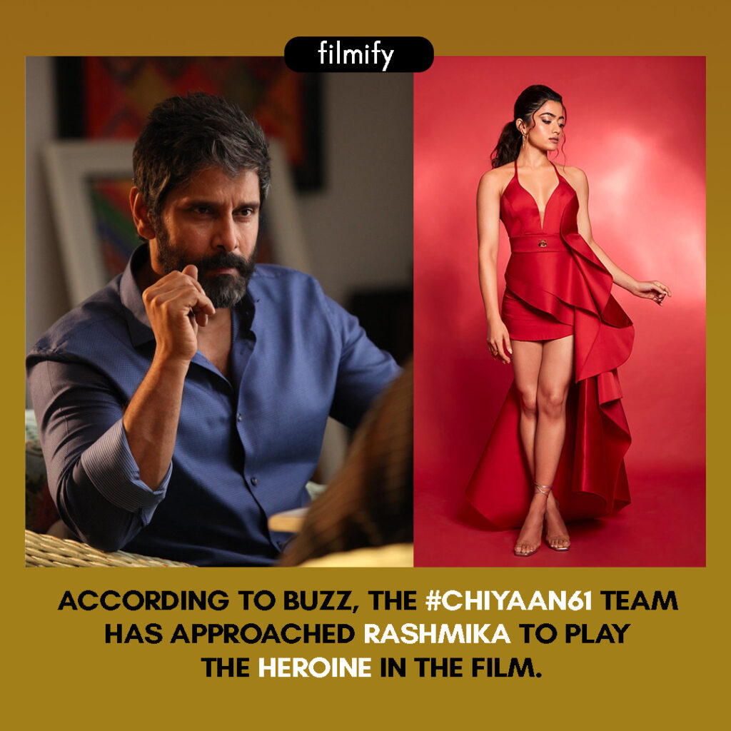 Rashmika Mandanna approached for chiyaan61 movie