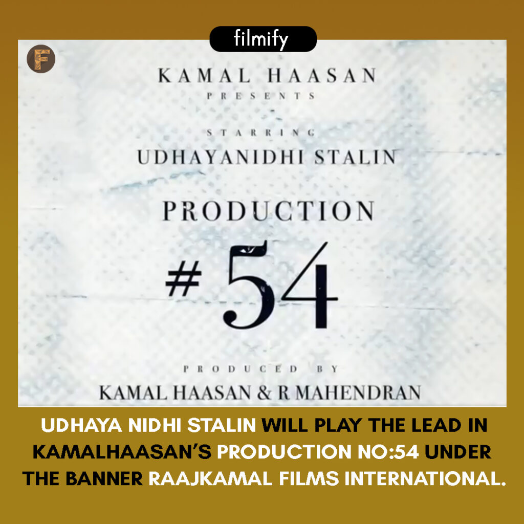 Kamal Haasan's Production No:54