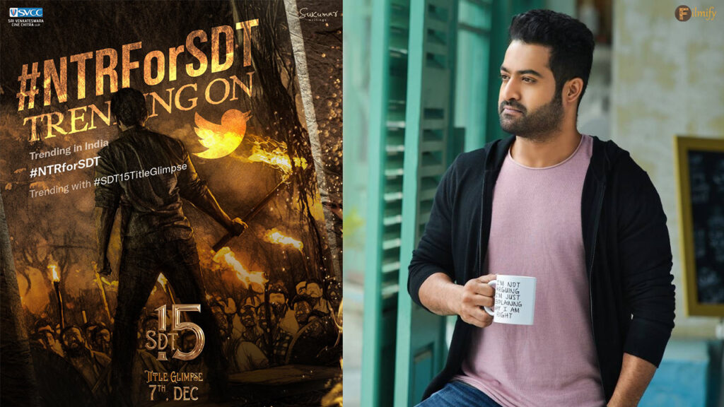 NTR For SDT 15 : Magical Glimpse To Be Out