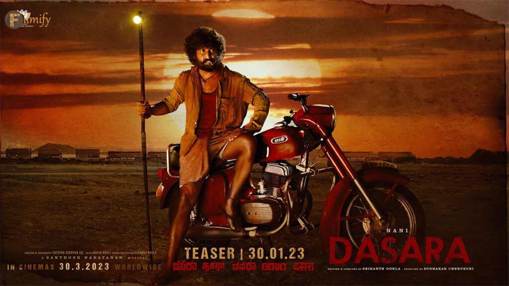 Dasara, Nani's Rustic Film, Has a Teaser Date!