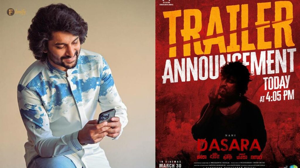 Latest Update On Dasara Trailer..