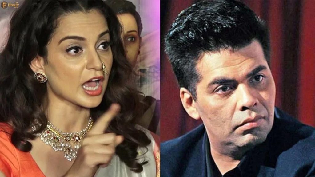 Kangana lashes out at Karan saying "will rub these on your face"