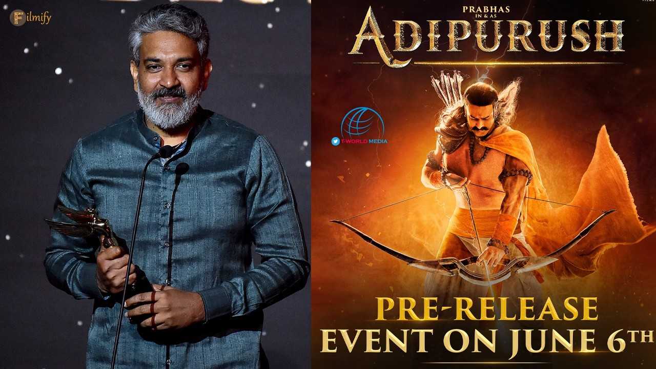 Buzz: Rajamouli to grace Adipurush Pre-release event
