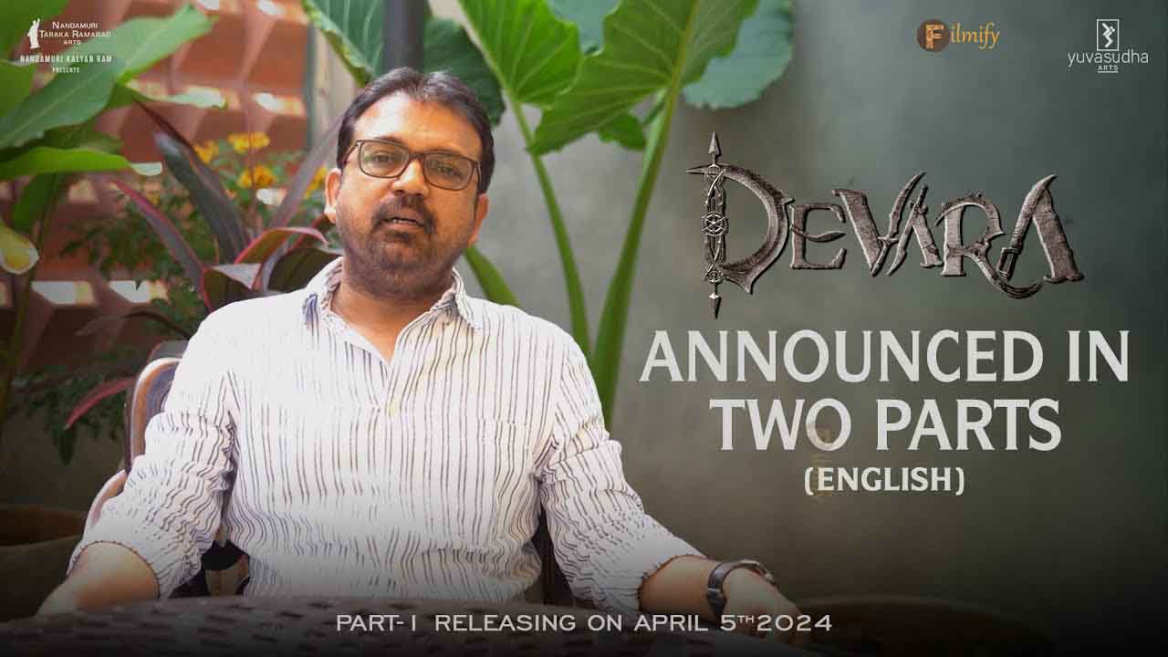 Devara in 2 parts Announcement by Koratala Siva English Version