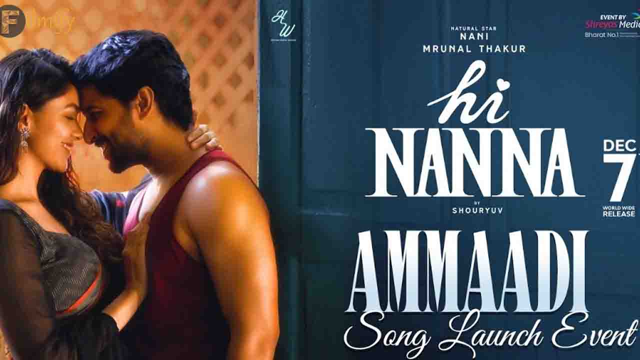 Check out refreshing Ammaadi's song from Hi Nanna here!