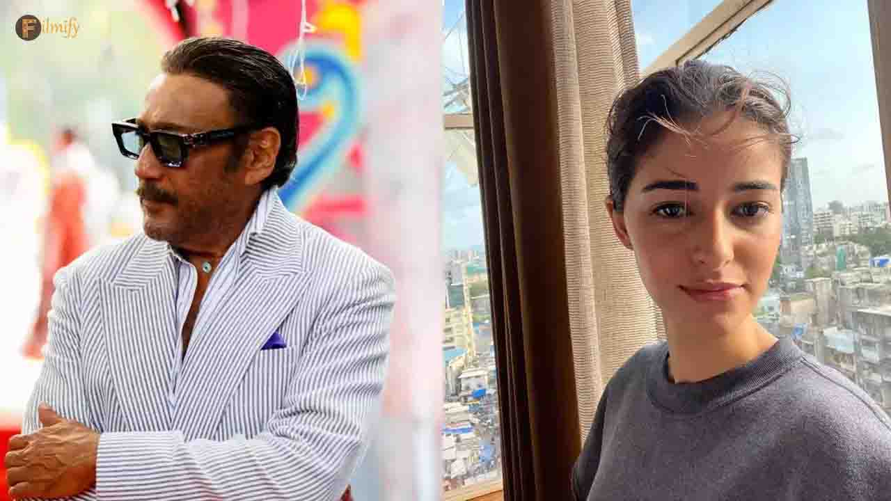 Jackie Shroff's reveals heartwarming DM to Ananya Panday! Say it holds a Special meaning