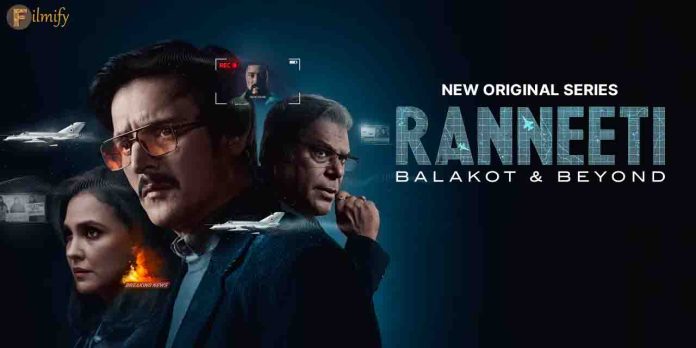Ranneeti: Balakot & Beyond - A Riveting Tale of Patriotism and Modern Warfare