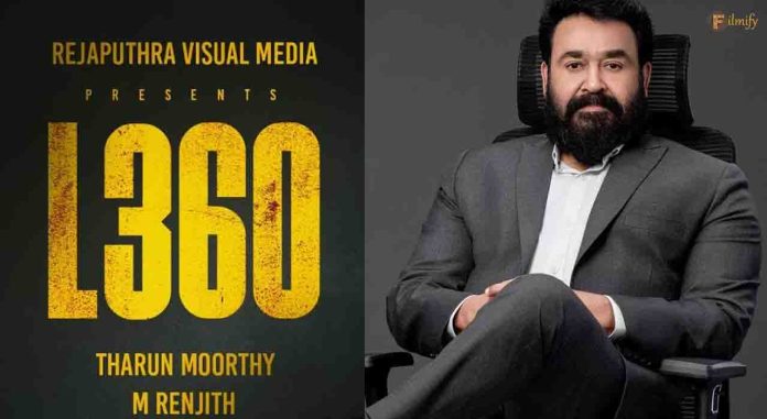 Mohan Lal 'L360' Makers Eye For Dusshera Release!