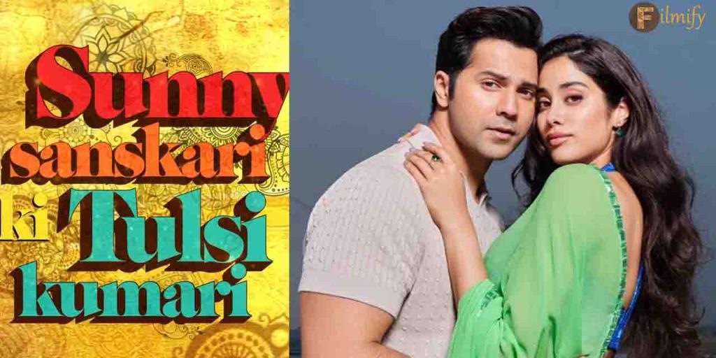 “Sunny Sanskari Ki Tulsi Kumari”: Varun Dhawan and Janhvi Kapoor Reunite on Screen
